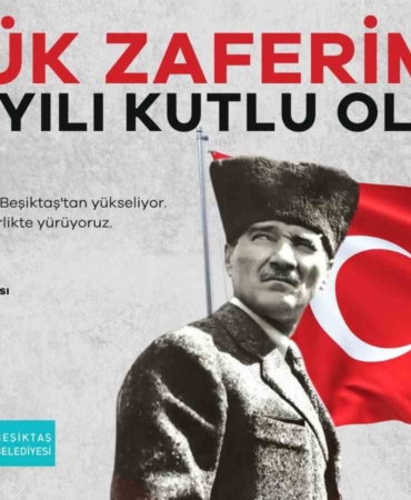 Beşiktaş’ta 30 Ağustos Zafer Bayramı coşkuyla kutlanacak