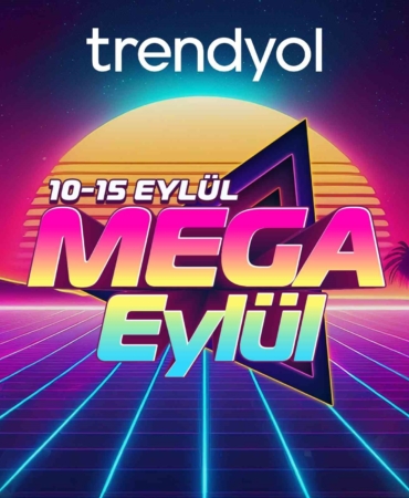 Trendyol, ‘Mega Eylül’ü başlattı