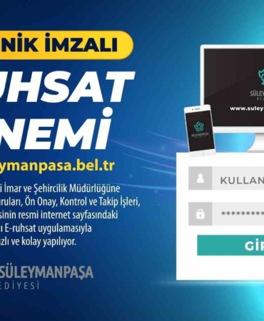Süleymanpaşa Belediyesi’nde E-Ruhsat dönemi başlıyor