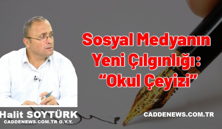Sosyal Medyanın Yeni Çılgınlığı: “Okul Çeyizi”