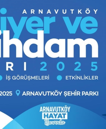 Arnavutköy‘de büyük istihdam seferberliği başlıyor