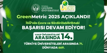 Greenmetric 2025 sonuçları açıklandı: İGÜ’nün çevre ve sürdürülebilirlikteki başarısı devam ediyor