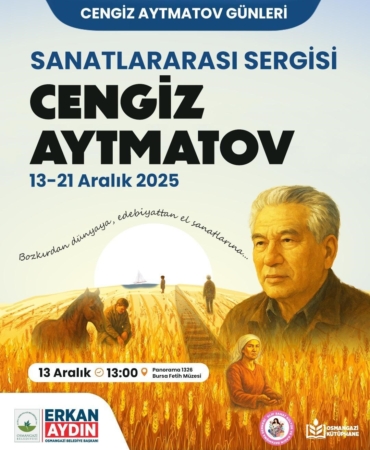 Osmangazi’de Cengiz Aytmatov günleri başlıyor