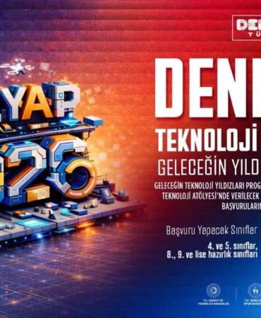 DENEYAP Türkiye, geleceğin teknoloji yıldızlarını arıyor; 2026 başvuruları başladı