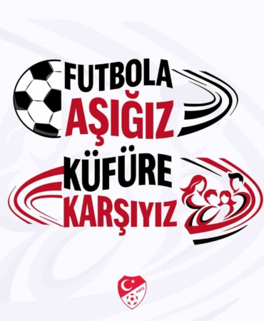 Takımlar sahaya ’Futbola Aşığız, Küfüre Karşıyız’ pankartıyla çıkacak