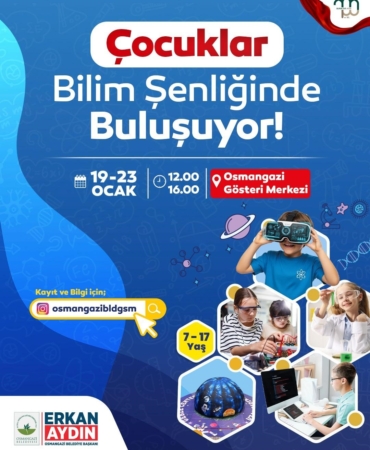 Osmangazi’de çocuklar ve gençler bilimle buluşacak