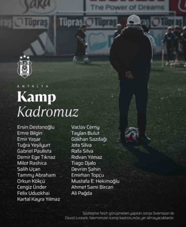 Beşiktaş’ta Antalya kampı kadrosu belli oldu