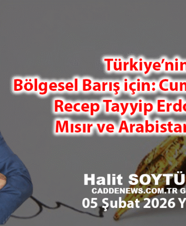 Cumhurbaşkanı Sayın Recep Tayyip Erdoğan’ın