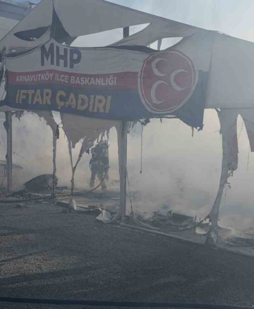 Arnavutköy’de MHP’nin iftar çadırında yangın