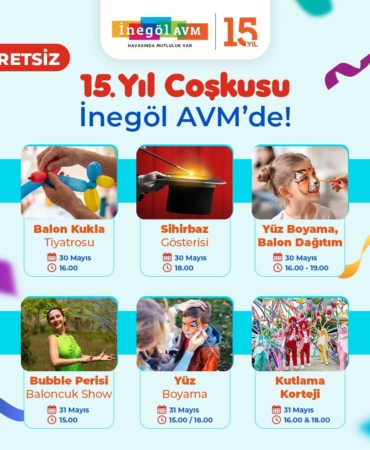 İnegöl AVM’den 15’inci yıla özel etkinlikler