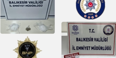 Balıkesir’de uyuşturucu operasyonu
