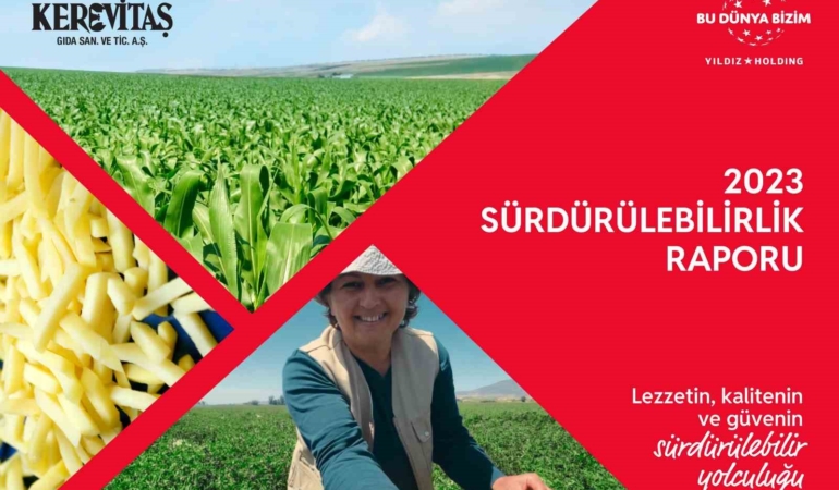 Kerevitaş sorumlu üretim anlayışıyla sürdürülebilir gıdanın geleceği için çalışmaya devam ediyor