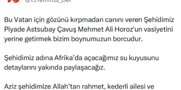 Şehit Astsubay Mehmet Ali Horoz’un vasiyeti yerine getirilecek