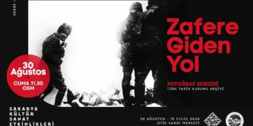 Bu sergi görenleri 102 yıl öncesinde kazanılan büyük zafere götürecek