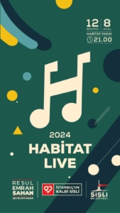 Şişli’de 28 Günde 26 Konser: “Habitat Live” 12 Ağustos’ta başlıyor