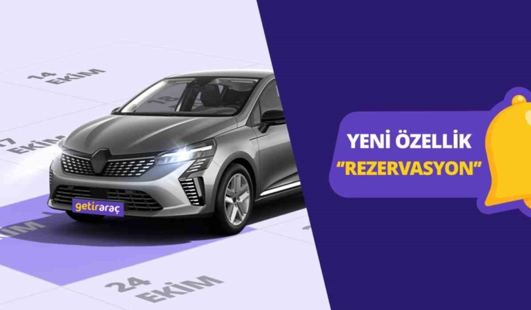 GetirAraç’ta rezervasyon dönemi başladı