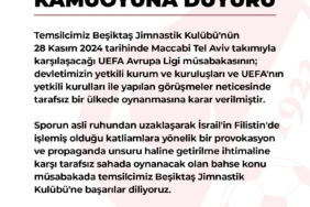 TFF’den Beşiktaş - Maccabi Tel Aviv maçı hakkında açıklama