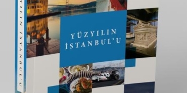 Yüzyılın İstanbul’u kitap oldu