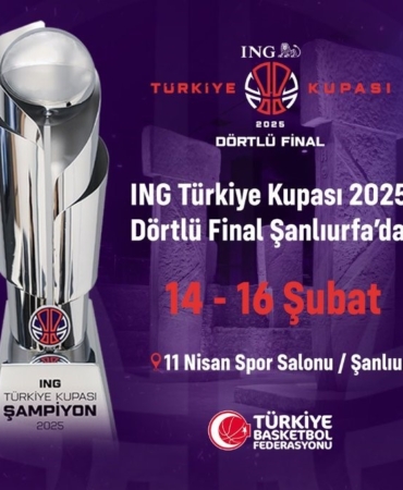 Basketbol Erkekler Türkiye Kupası Dörtlü Finali, Şanlıurfa’da oynanacak