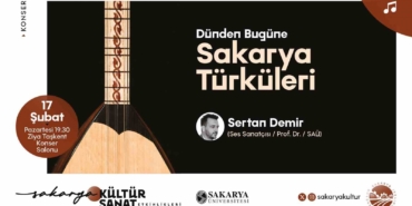 Sakarya’nın kültürü türkülerle hayat bulacak