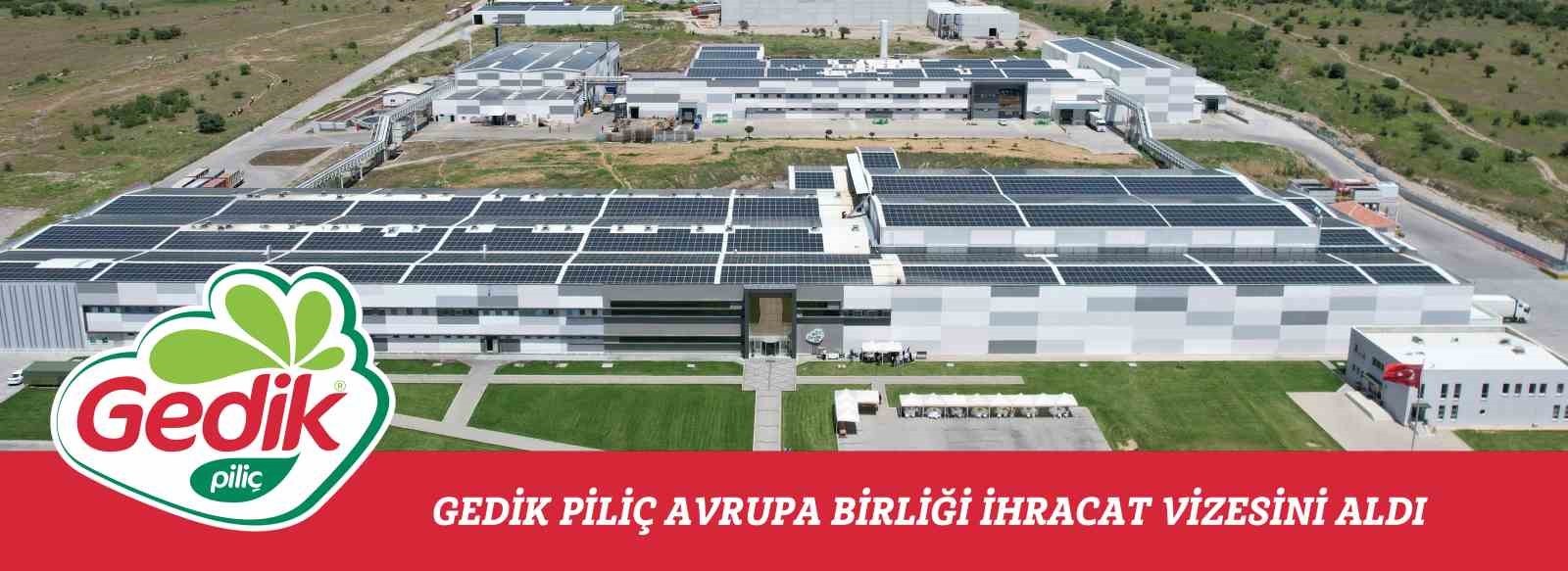 Gedik Piliç, Avrupa Birliği ihracat vizesini aldı
