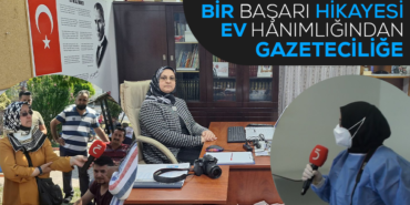 Bir Başarı Hikayesi; Ev Hanımlığından Gazeteciliğe