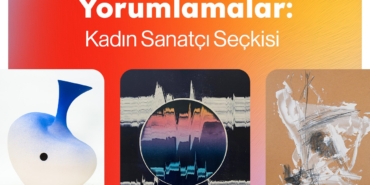 ‘SOYUT Yorumlamalar: Kadın Sanatçılar Seçkisi’ Trendyol Sanat’ta