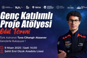 Astronot Tuva Cihangir Atasever Sakarya’da gençlerle uzayı konuşacak