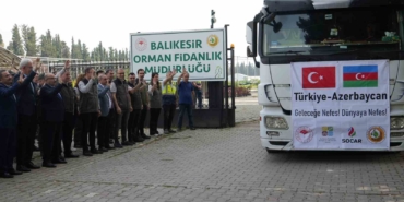 Azerbaycan’ın Karabağ bölgesinin yeşillendirilmesinde Balıkesir fidanları kullanılacak