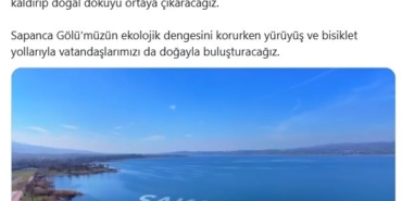Bakan Kurum’dan Sapanca Gölü paylaşımı: "Sapanca Gölü’müz nefes alacak"