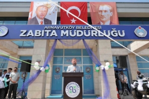 Arnavutköy’de yeni zabıta merkezi hizmete açıldı
