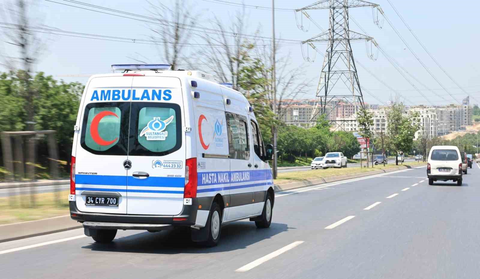 Sultangazi’de hasta nakil ambulansı kolaylık oluşturdu