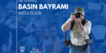 Silivri Belediye Başkanı Bora Balcıoğlu’ndan 24 Temmuz Basın Bayramı mesajı
