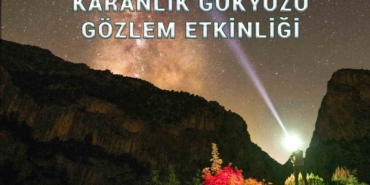 Astronomi gözlemleri için Harmankaya’da buluşacaklar