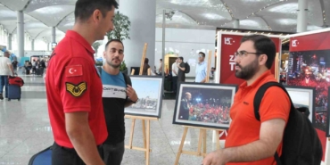 İstanbul Havalimanı’nda 15 Temmuz sergisine yoğun ilgi