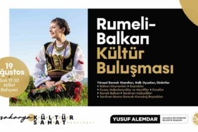 Millet Bahçesi’nde Rumeli-Balkan rüzgarı esecek