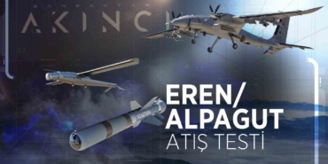 ALPAGUT AKINCI TİHA’dan yapılan ilk atışını başarıyla tamamladı