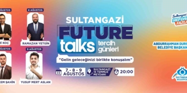 Sultangazi Future Talk Tercih Günleri başlıyor