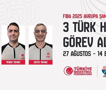 Avrupa Basketbol Şampiyonası’nda 3 Türk hakem görev alacak