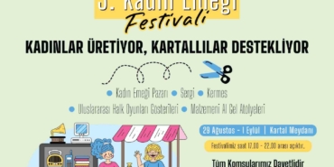 Geleneksel 3. Kadın Emeği Festivali’nde kadınlar üretiyor, Kartallılar destekliyor