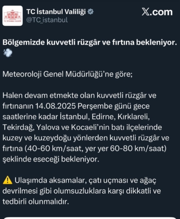 İstanbul Valiliği’nden kuvvetli rüzgar ve fırtına uyarısı