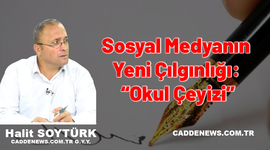Sosyal Medyanın Yeni Çılgınlığı Okul Çeyizi