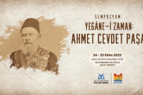 ZKS’de "Yegane-i Zaman: Ahmet Cevdet Paşa" uluslararası sempozyumu