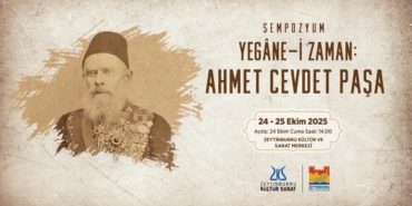 ZKS’de "Yegane-i Zaman: Ahmet Cevdet Paşa" uluslararası sempozyumu