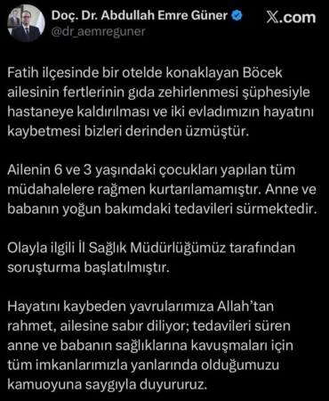 İstanbul İl Sağlık Müdürü Güner: "Ailenin 3 ve 6 yaşlarındaki çocukları yapılan tüm müdahalelere rağmen kurtarılamamıştır"