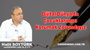 HALİT SOYTÜRK KÖŞE YAZISI