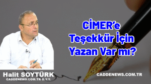 CİMER’e Teşekkür İçin Yazan Var mı