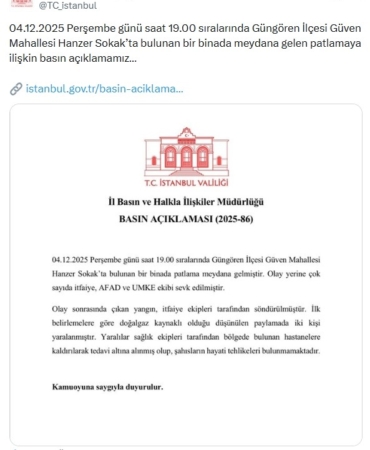İstanbul Valiliğinden Güngören’deki patlamayla ilgili açıklama: "Doğalgaz kaynaklı olduğu düşünülen patlamada 2 kişi yaralandı"