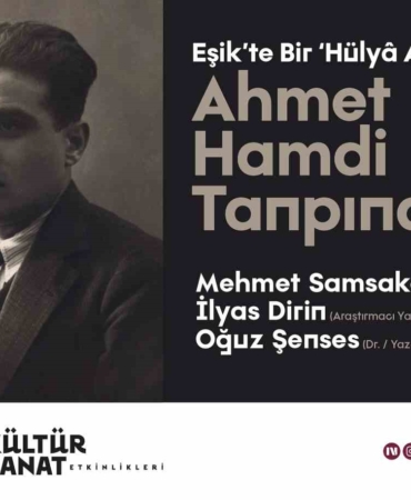 Ahmet Hamdi Tanpınar OSM’de konuşulacak