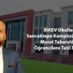 BİKEV Okulları Sancaktepe Kampüsü Müdürü Murat Tabaru’dan Öğrencilere Tatil Mesajı